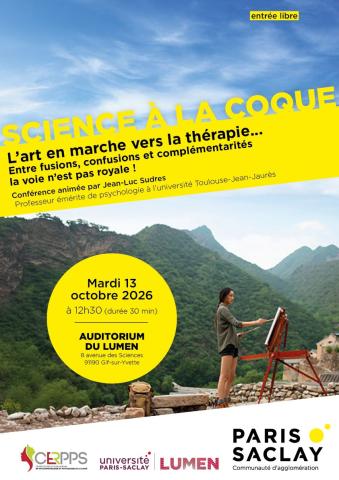 SCIENCE A LA COQUE : L'art en marche vers la thérapie... entre fusions, confusions et complémentarités la voie n'est pars royale !
