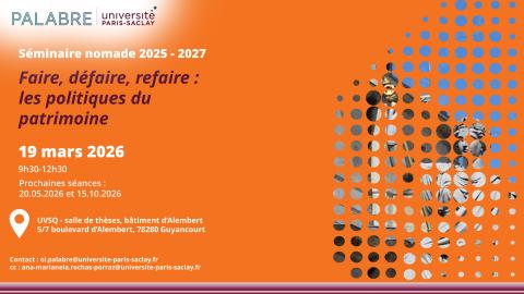 Faire, défaire, refaire : les politiques du patrimoine